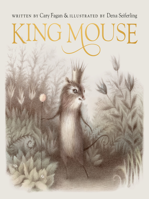 Title details for King Mouse by Cary Fagan - Wait list